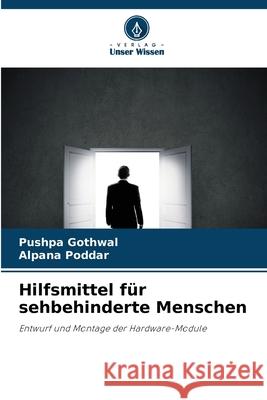 Hilfsmittel für sehbehinderte Menschen Gothwal, Pushpa, Poddar, Alpana 9786208783273