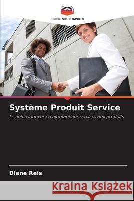 Système Produit Service Reis, Diane 9786208790202