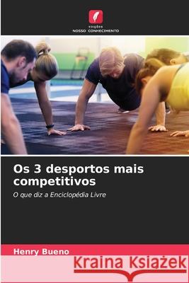 Os 3 desportos mais competitivos Bueno, Henry 9786208792084