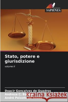 Stato, potere e giurisdizione de Quadros, Doacir Gonçalves, Baggio, Andreza C., de Souza, André Peixoto 9786208796761