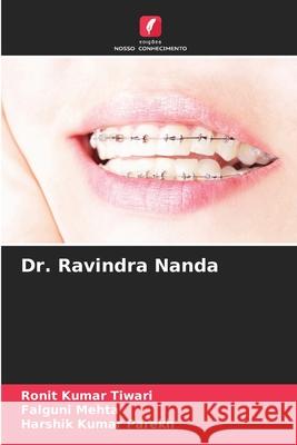 Dr. Ravindra Nanda Tiwari, Ronit Kumar, Mehta, Falguni, Parekh, Harshik Kumar 9786208797379 Edições Nosso Conhecimento