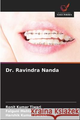 Dr. Ravindra Nanda Tiwari, Ronit Kumar, Mehta, Falguni, Parekh, Harshik Kumar 9786208797607 Wydawnictwo Nasza Wiedza