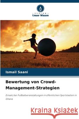 Bewertung von Crowd-Management-Strategien Saani, Ismail 9786208800154