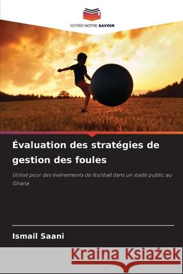 Évaluation des stratégies de gestion des foules Saani, Ismail 9786208800246