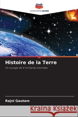 Histoire de la Terre Gautam, Rajni 9786208807016