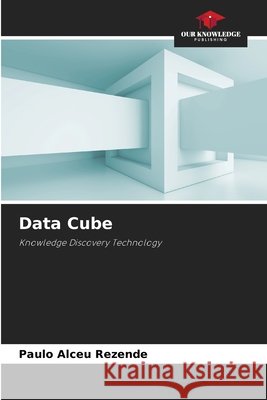 Data Cube Rezende, Paulo Alceu 9786208807238