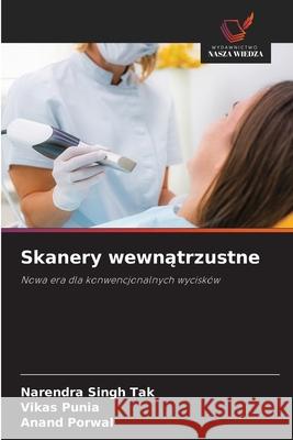 Skanery wewnatrzustne Singh Tak, Narendra, Punia, Vikas, Porwal, Anand 9786208808174