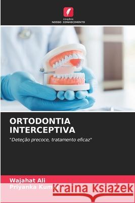 ORTODONTIA INTERCEPTIVA Ali, Wajahat, Kumari, Priyanka 9786208808587