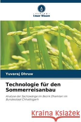 Technologie für den Sommerreisanbau Dhruw, Yuvaraj 9786208810948