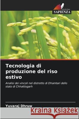 Tecnologia di produzione del riso estivo Dhruw, Yuvaraj 9786208810986