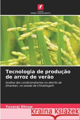 Tecnologia de produção de arroz de verão Dhruw, Yuvaraj 9786208811013