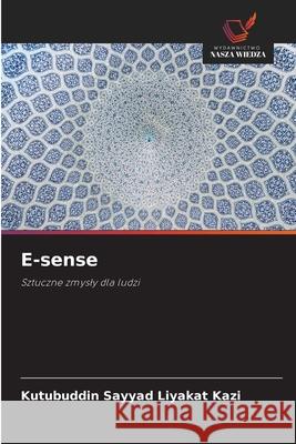 E-sense Kazi, Kutubuddin Sayyad Liyakat 9786208811884 Wydawnictwo Nasza Wiedza