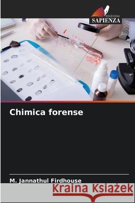 Chimica forense Firdhouse, M. Jannathul 9786208812522