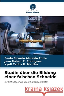 Studie über die Bildung einer falschen Schneide Almeida Forte, Paulo Ricardo, P. Rodrigues, Jean Robert, R. Martins, Kyell Carlos 9786208812881
