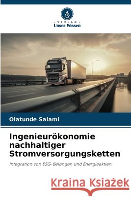 Ingenieurökonomie nachhaltiger Stromversorgungsketten Salami, Olatunde 9786208815363 Verlag Unser Wissen