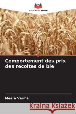 Comportement des prix des récoltes de blé Verma, Meera 9786208815547