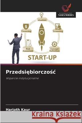 Przedsiebiorczosc Kaur, Harjoth 9786208819804 Wydawnictwo Nasza Wiedza
