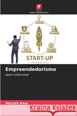 Empreendedorismo Kaur, Harjoth 9786208819835 Edições Nosso Conhecimento