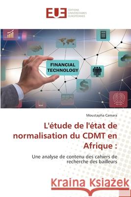 L'?tude de l'?tat de normalisation du CDMT en Afrique Moustapha Camara 9786208821814