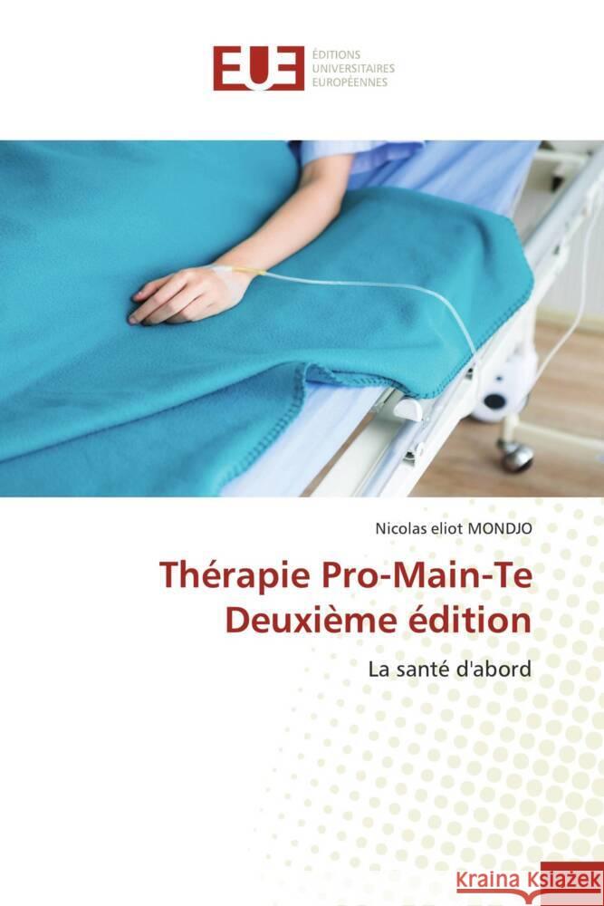 Th?rapie Pro-Main-Te Deuxi?me ?dition Nicolas Eliot Mondjo 9786208821883 Editions Universitaires Europeennes