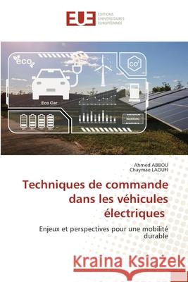 Techniques de commande dans les véhicules électriques Abbou, Ahmed, Laoufi, Chaymae 9786208824037