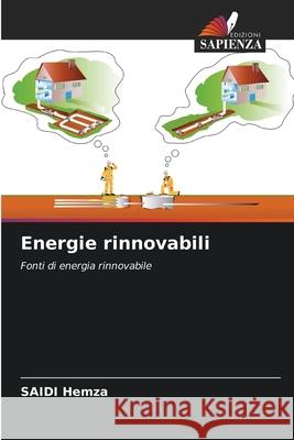 Energie rinnovabili Hemza, Saidi 9786208824297 Edizioni Sapienza