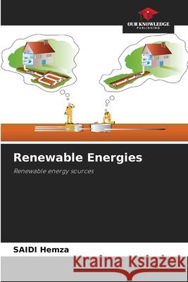 Renewable Energies Hemza, Saidi 9786208824310 Our Knowledge Publishing
