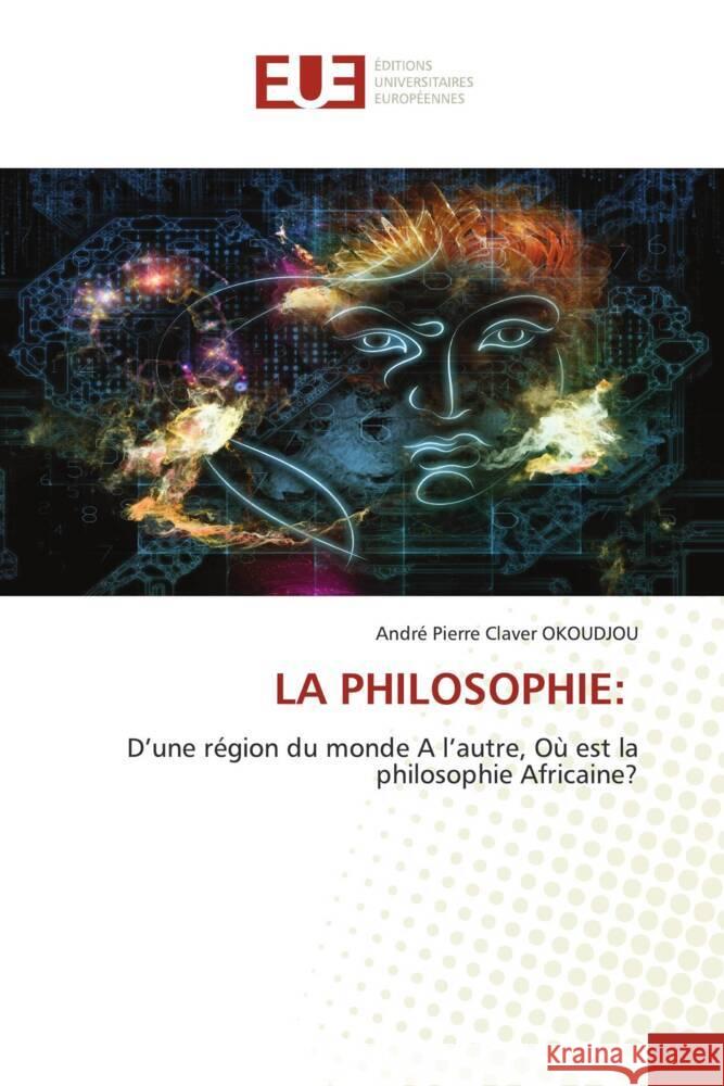 La Philosophie Andr? Pierre Claver Okoudjou 9786208824433