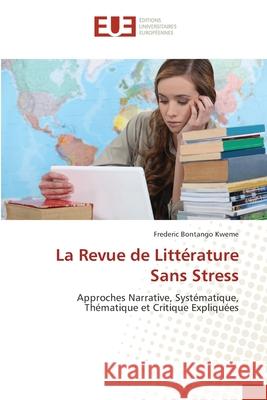 La Revue de Littérature Sans Stress Bontango Kweme, Frederic 9786208824440 Éditions universitaires européennes