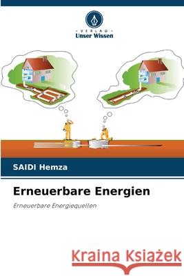 Erneuerbare Energien Hemza, Saidi 9786208824617 Verlag Unser Wissen