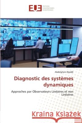 Diagnostic des systèmes dynamiques Djeddi, Abdelghani 9786208825454 Éditions universitaires européennes