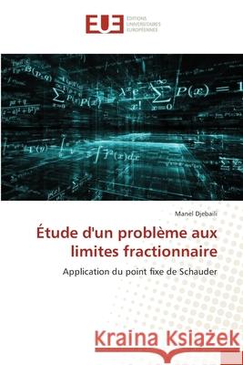 Étude d'un problème aux limites fractionnaire Djebaili, Manel 9786208826161