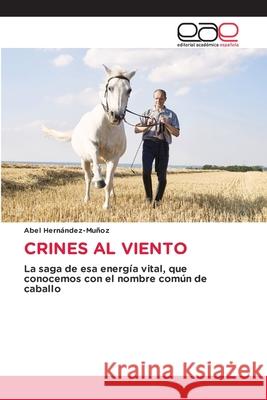 CRINES AL VIENTO Hernández-Muñoz, Abel 9786208826710