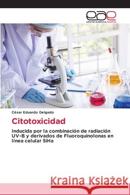 Citotoxicidad Delgado, César Eduardo 9786208828417