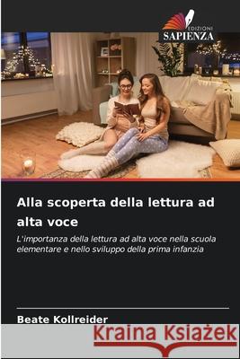 Alla scoperta della lettura ad alta voce Kollreider, Beate 9786208831233
