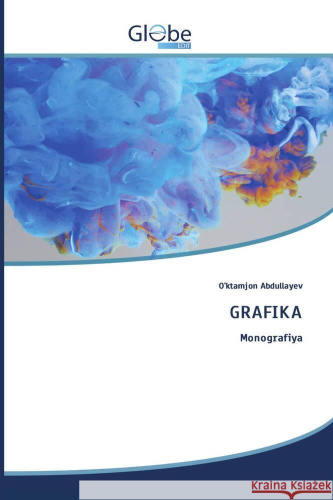 GRAFIKA Abdullayev, O'ktamjon 9786208831783 GlobeEdit