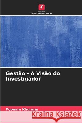 Gestão - A Visão do Investigador Khurana, Poonam 9786208834432