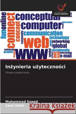 Inzynieria uzytecznosci Saeed, Muhammad, Ullah, Sami 9786208835804
