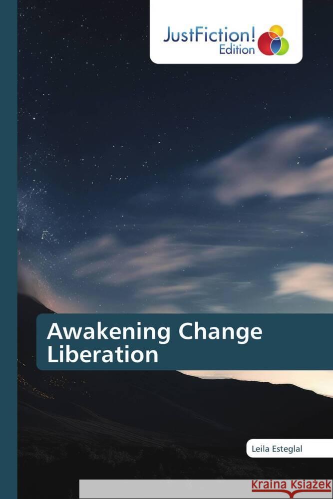 Awakening Change Liberation Esteglal, Leila 9786208836504