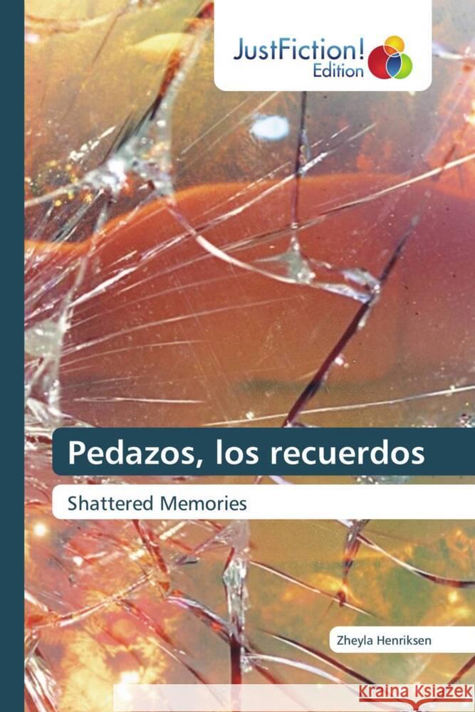 Pedazos, los recuerdos Henriksen, Zheyla 9786208836900