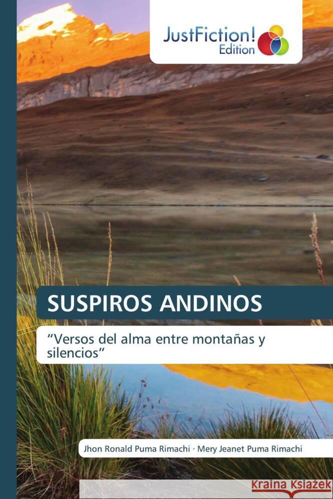 SUSPIROS ANDINOS Puma Rimachi, Jhon Ronald, Puma Rimachi, Mery Jeanet 9786208837099