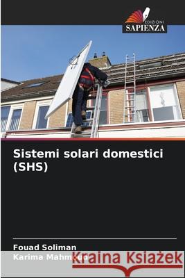 Sistemi solari domestici (SHS) Soliman, Fouad, Mahmoud, Karima 9786208839796