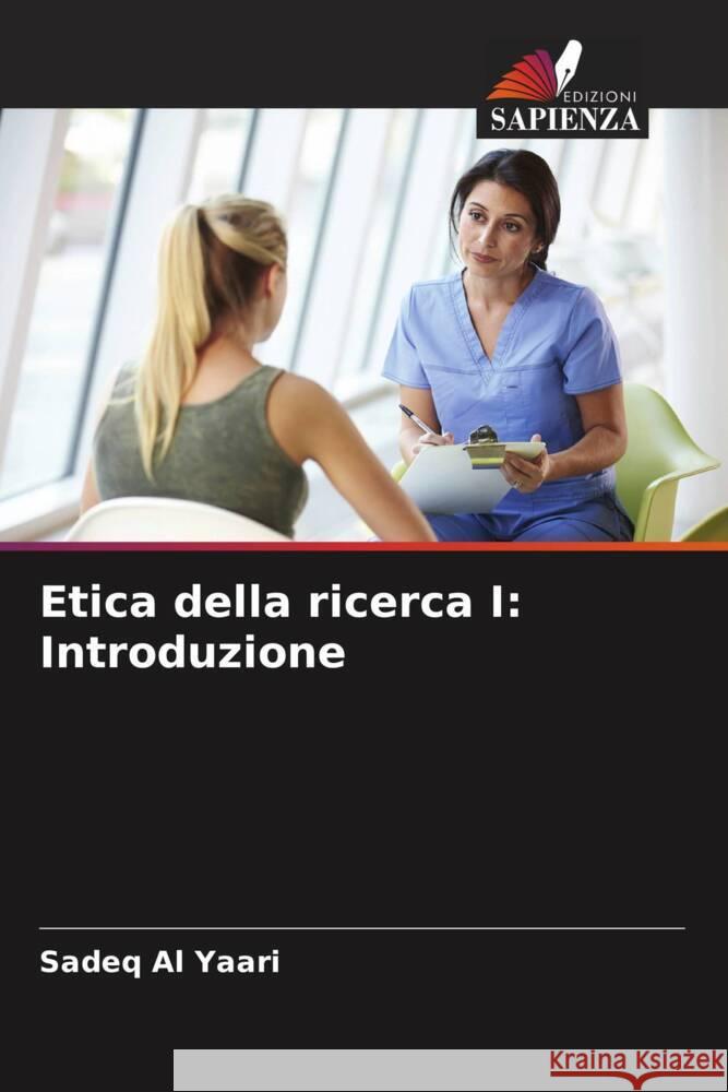 Etica della ricerca I: Introduzione Al Yaari, Sadeq 9786208841171