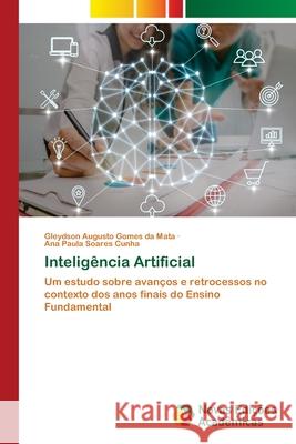 Inteligência Artificial da Mata, Gleydson Augusto Gomes, Cunha, Ana Paula Soares 9786208841805 Novas Edições Acadêmicas