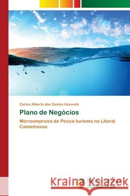 Plano de Negócios dos Santos Azevedo, Carlos Alberto 9786208842543