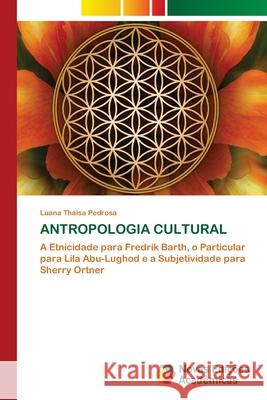 ANTROPOLOGIA CULTURAL Pedrosa, Luana  Thaisa 9786208842642