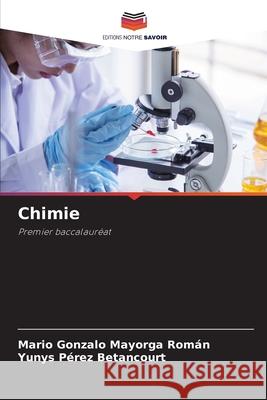 Chimie Mayorga Román, Mario Gonzalo, Betancourt, Yunys Pérez 9786208844080