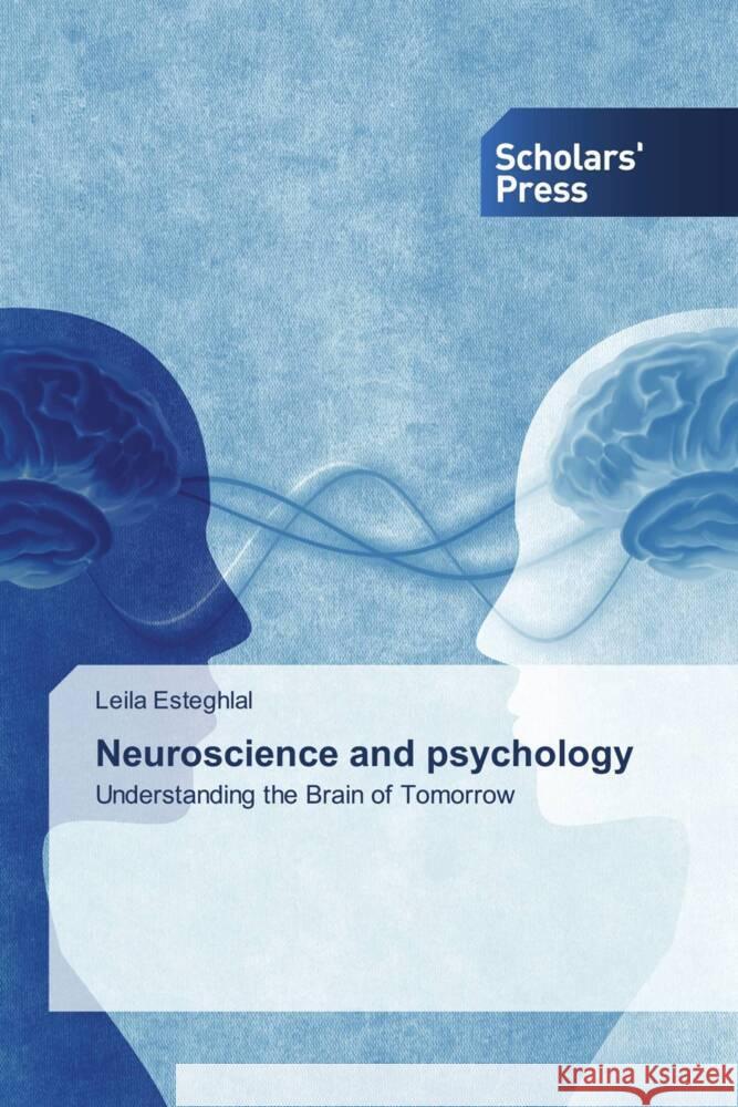 Neuroscience and psychology Esteghlal, Leila 9786208846633