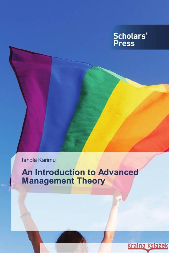 An Introduction to Advanced Management Theory Karimu, Ishola 9786208846985