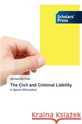 The Civil and Criminal Liability Nematollah Radi 9786208847333